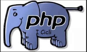 PHP Cicli Iterativi